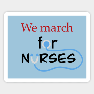 we march for nurses (black) Magnet